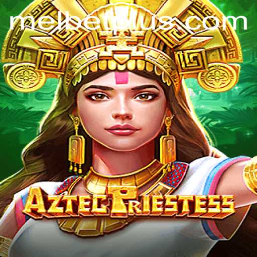Unveiling AztecPriestess: A Captivating Journey in the World of Melbet